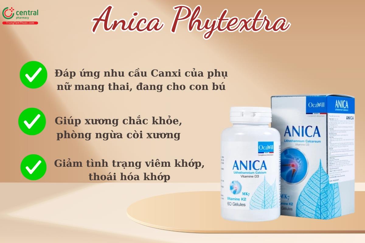 Anica Phytextra - Giúp xương chắc khỏe, giảm thoái hóa khớp