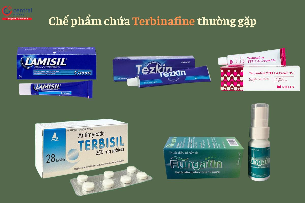 Một số chế phẩm chứa Terbinafine thường gặp