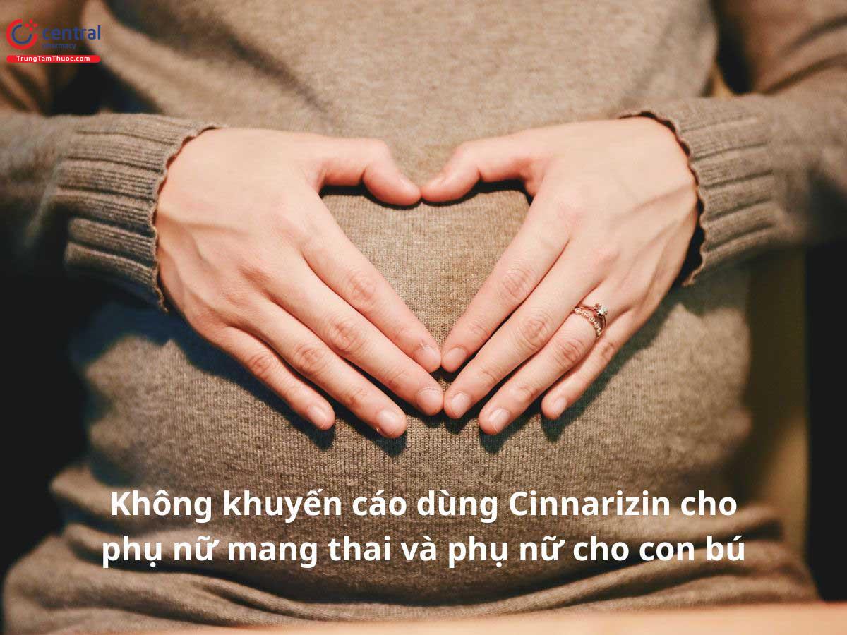 Sử dụng Cinnarizin cho phụ nữ có thai và phụ nữ cho con bú