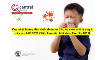 Cập nhật hướng dẫn chẩn đoán và điều trị viêm mũi dị ứng ở trẻ em - AAP 2023