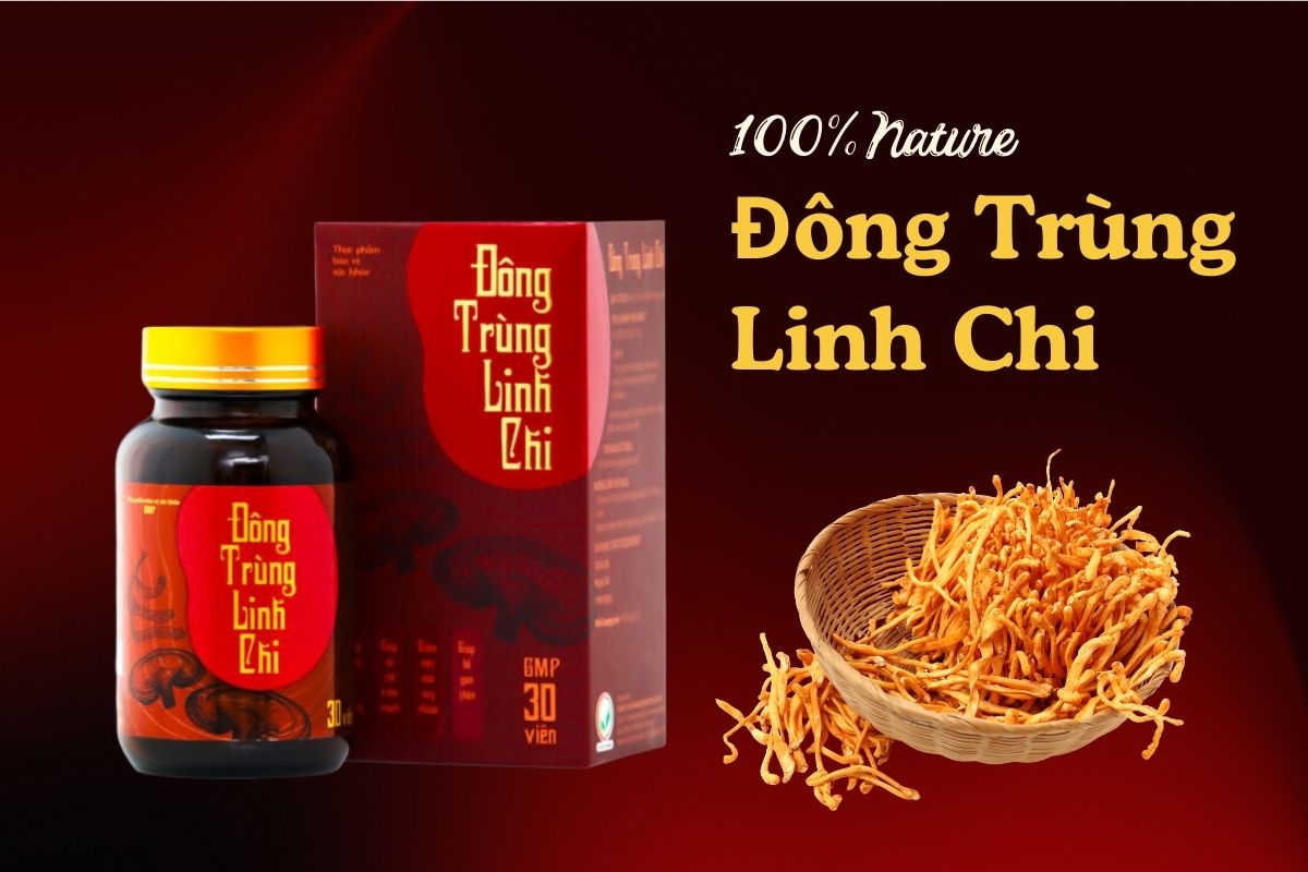 Đông Trùng Linh Chi GHB tăng cường đề kháng, giảm suy nhược cơ thể