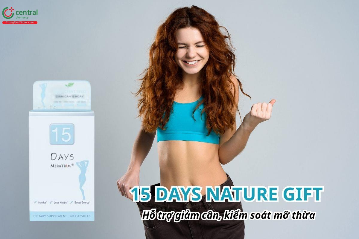 15 Days Nature Gift hỗ trợ giảm cân, kiểm soát mỡ thừa