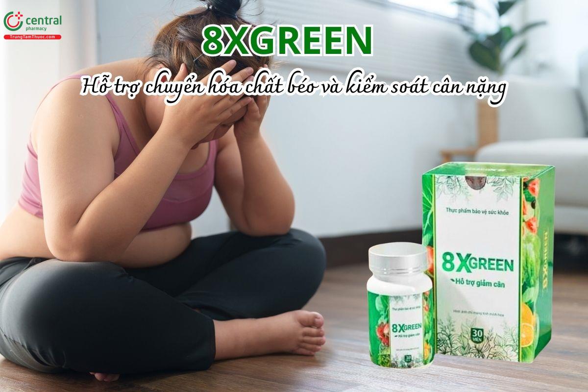 8XGreen hỗ trợ chuyển hóa chất béo và kiểm soát cân nặng