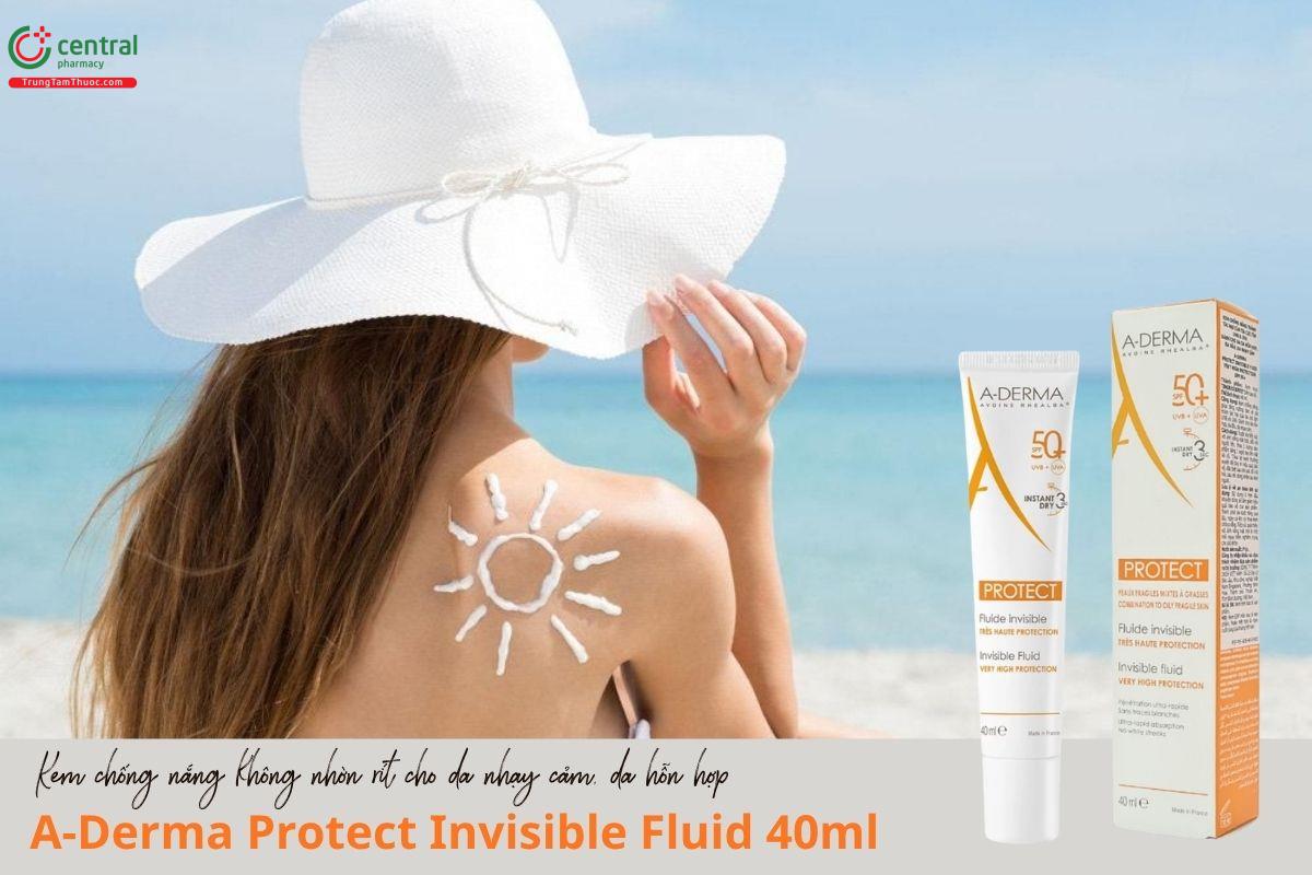 Kem chống nắng A-Derma Protect Invisible Fluid 40ml