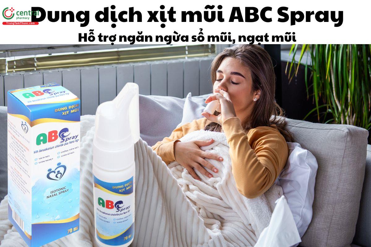 Dung dịch xịt mũi ABC Spray - Giúp ngăn ngừa sổ mũi, giảm ngạt mũi