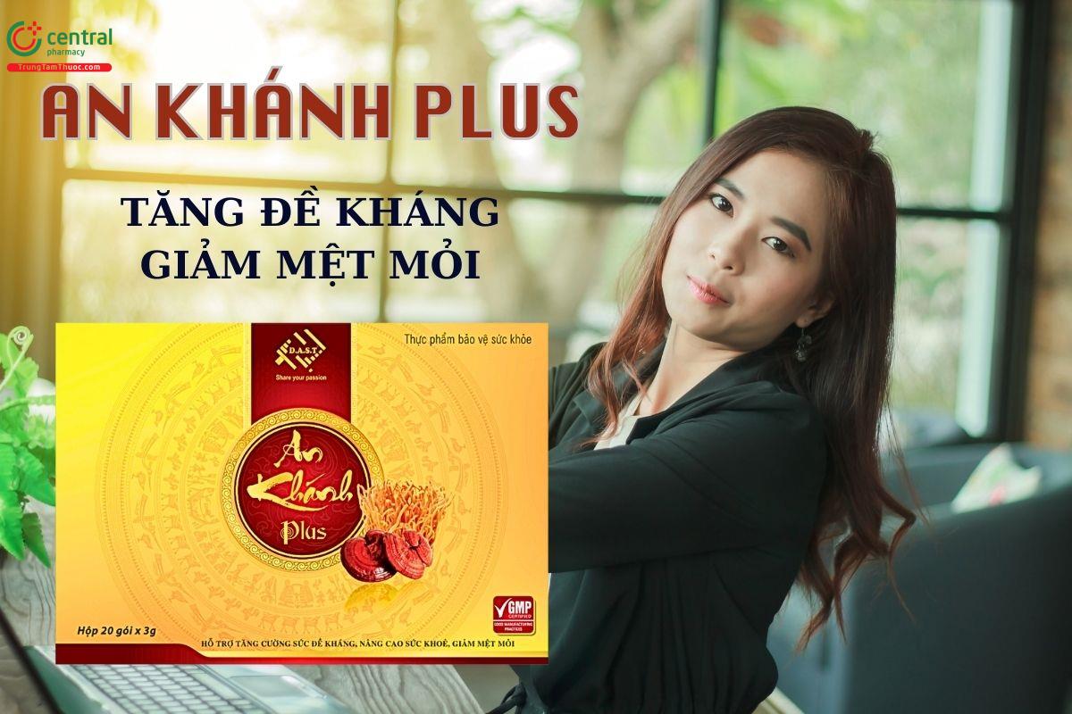 An Khánh Plus hỗ trợ tăng cường sức đề kháng, giảm mệt mỏi