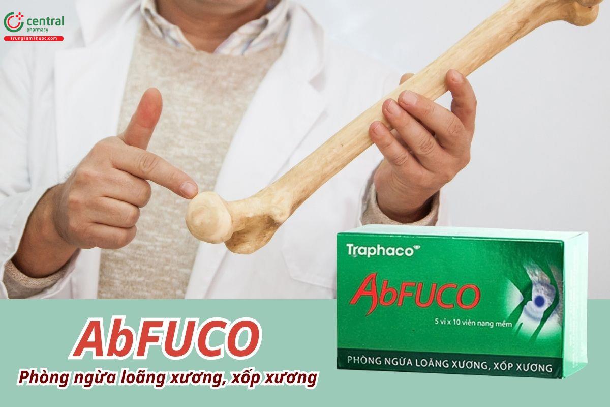 AbFUCO hỗ trợ phòng ngừa loãng xương, xốp xương