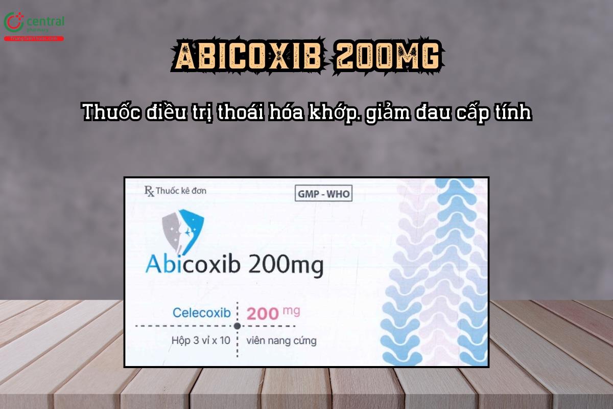Thuốc Abicoxib 200mg điều trị thoái hóa khớp, giảm đau cấp tính