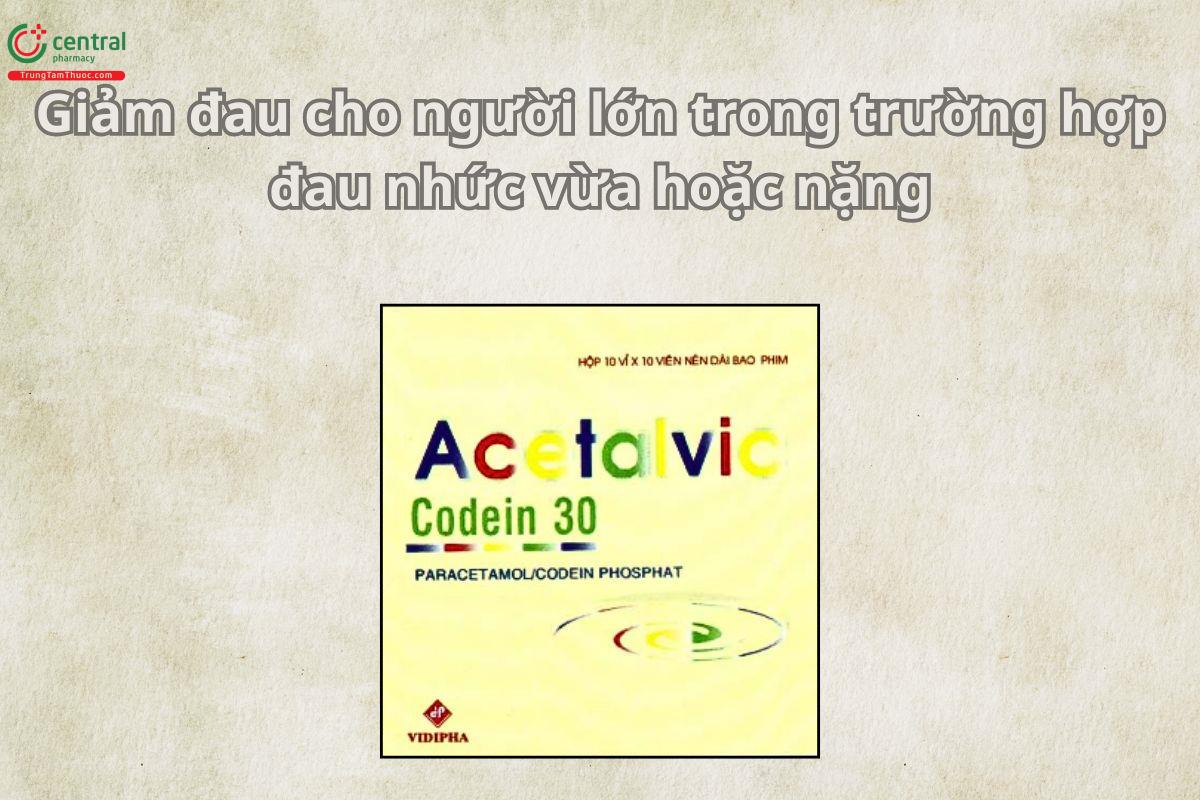 Thuốc Acetalvic Codein 30 điều trị cơn đau từ mức trung bình tới nặng