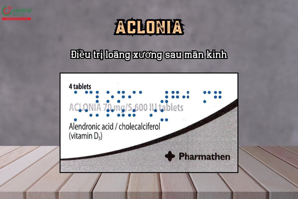 Điều trị loãng xương sau mãn kinh với thuốc Aclonia