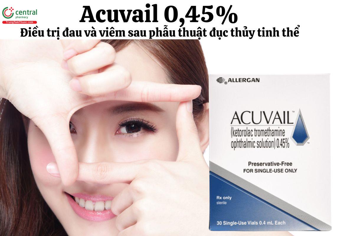 Thuốc Acuvail 0.45% - Điều trị đau viêm sau phẫu thuật đục thủy tinh thể