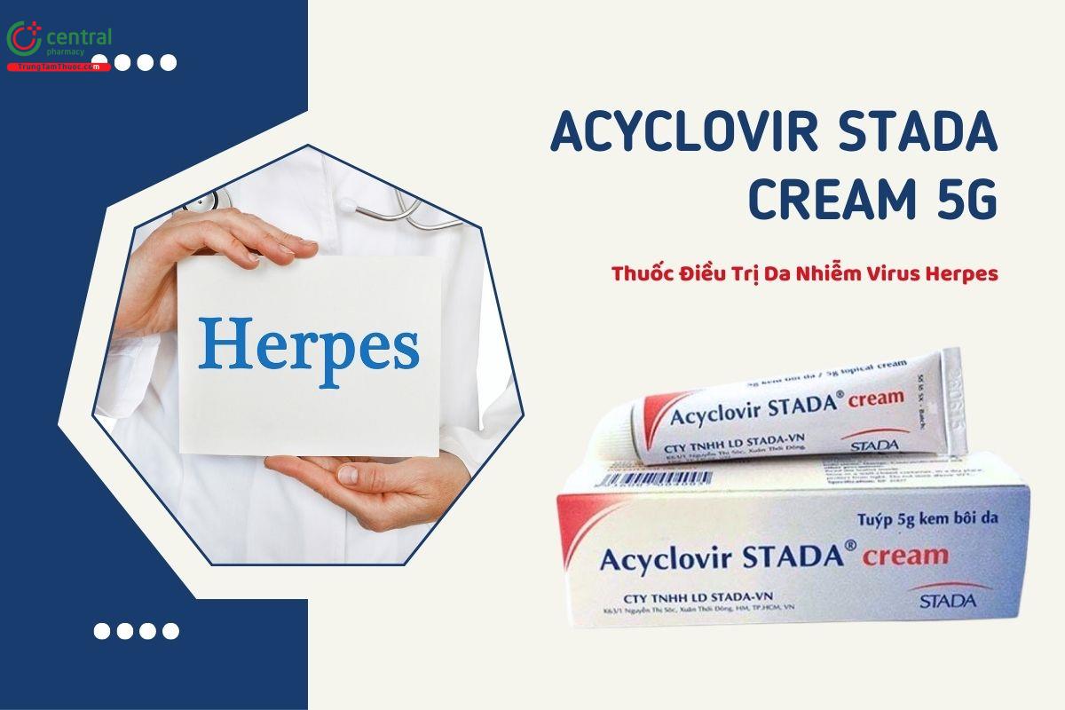 Thuốc Acyclovir Stada cream 5g điều trị nhiễm virus herpes simplex