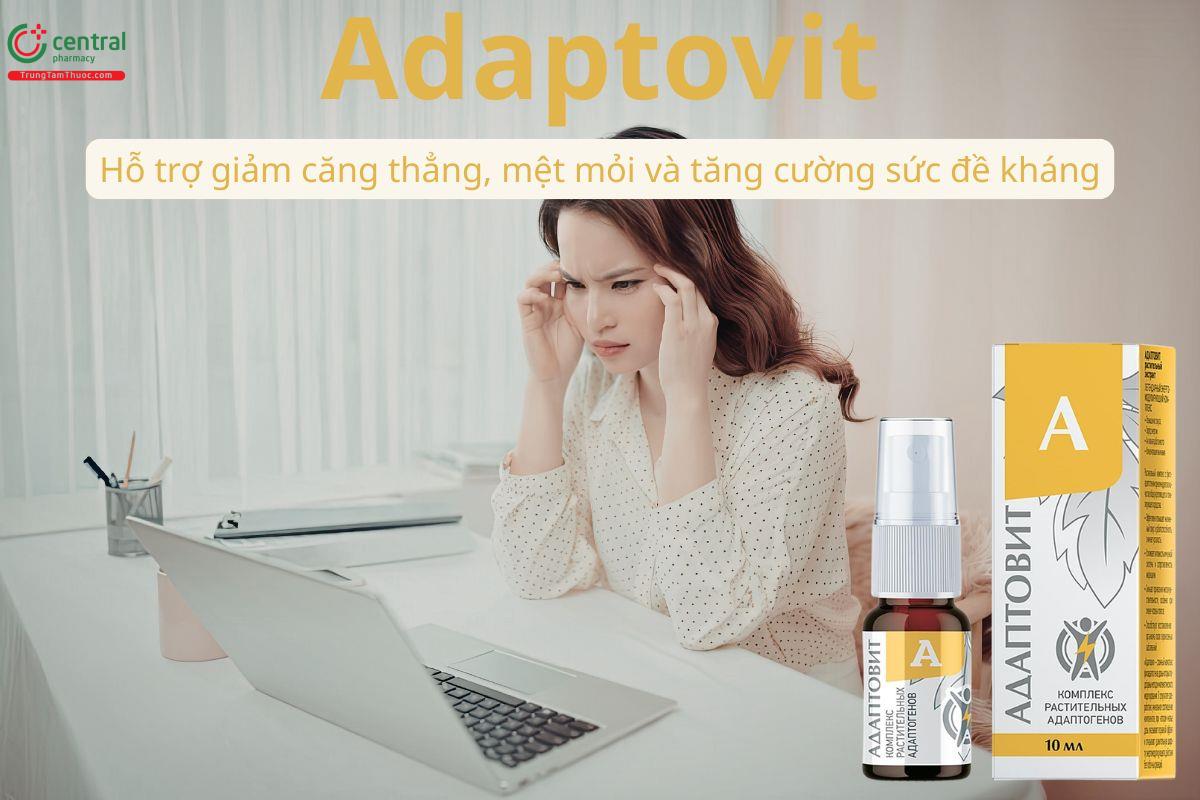 Adaptovit hỗ trợ giảm căng thẳng, mệt mỏi và tăng cường sức đề kháng