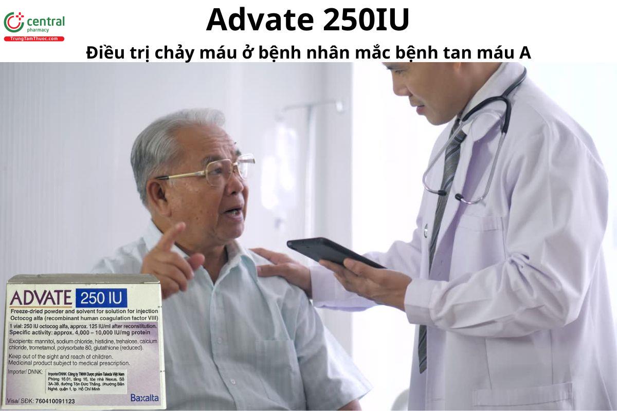 Thuốc Advate 250IU - Điều trị chảy máu ở bệnh nhân mắc Hemophilia A