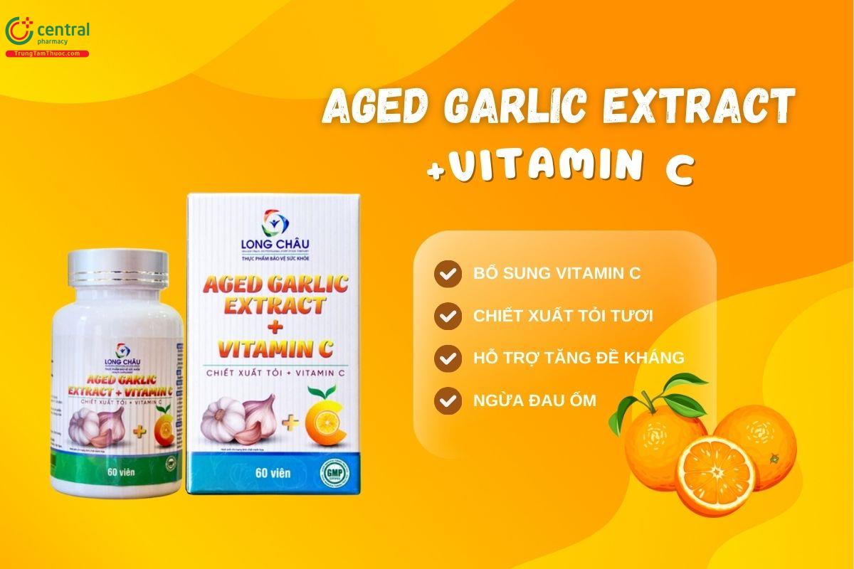 Aged Garlic Extract + Vitamin C có tác dụng gì?