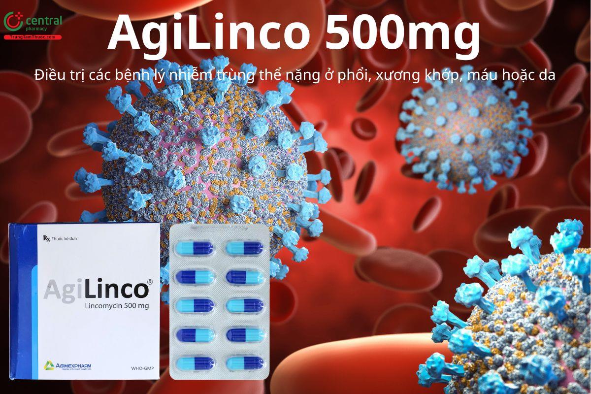 Thuốc AgiLinco 500mg điều trị nhiễm khuẩn nặng nhạy cảm với lincomycin