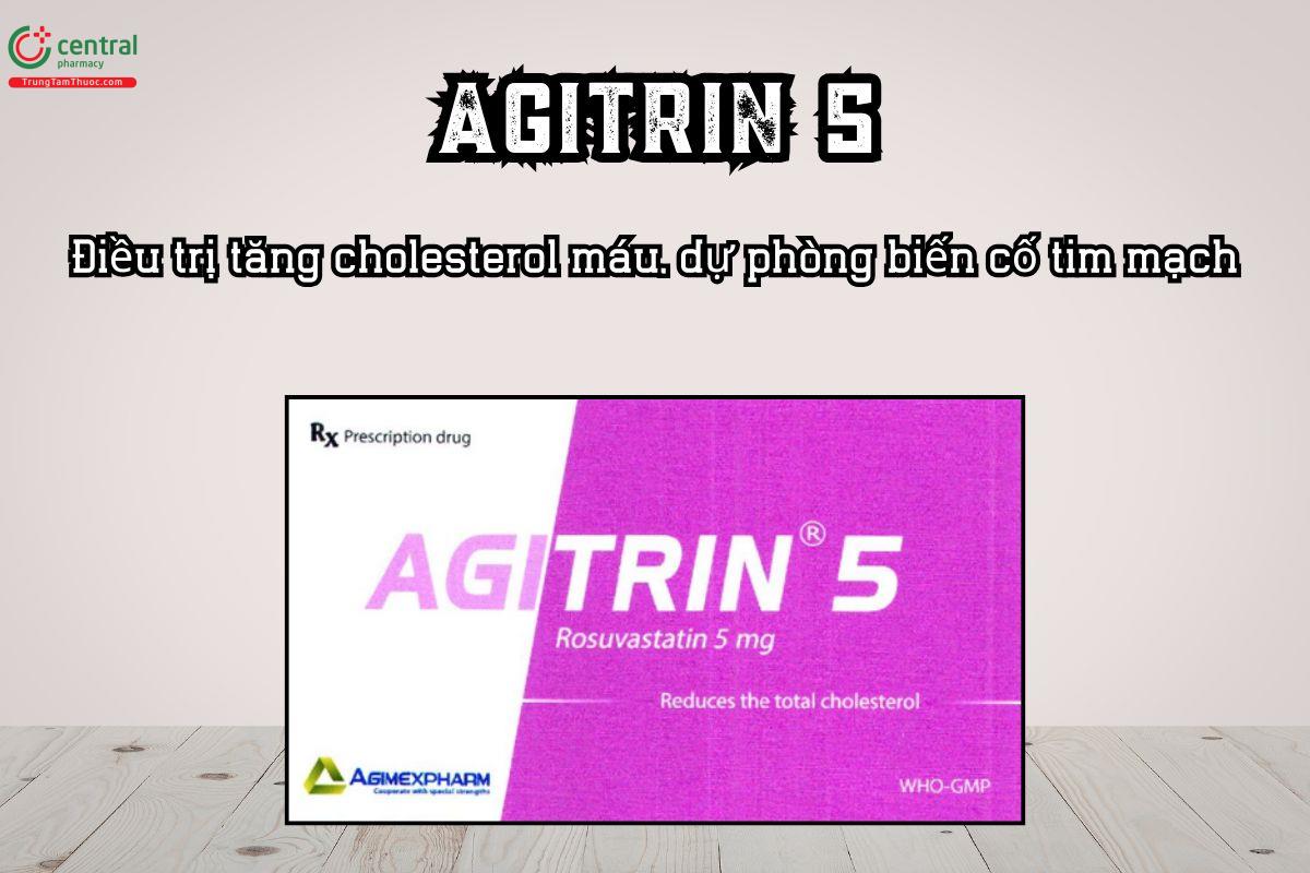 Thuốc Agitrin 5 Điều trị tăng cholesterol máu, dự phòng biến cố tim mạch