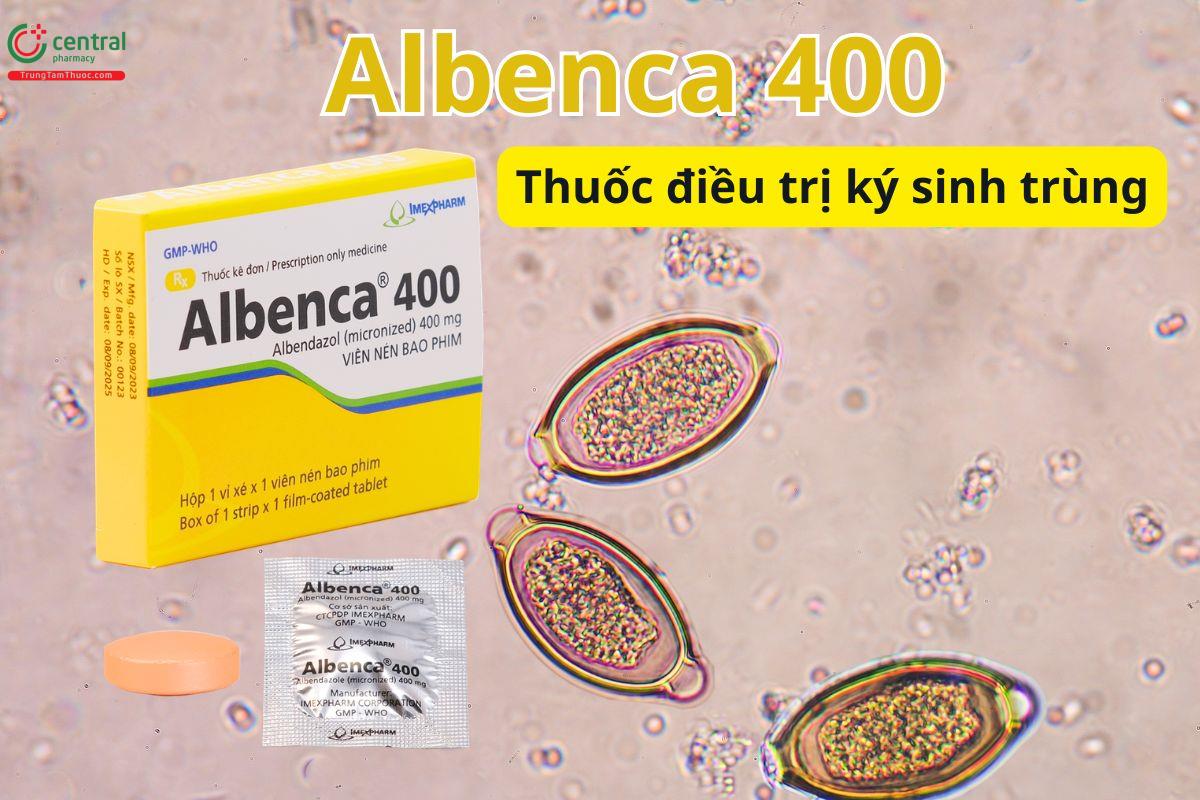 Albenca 400 điều trị các loại ký sinh trùng