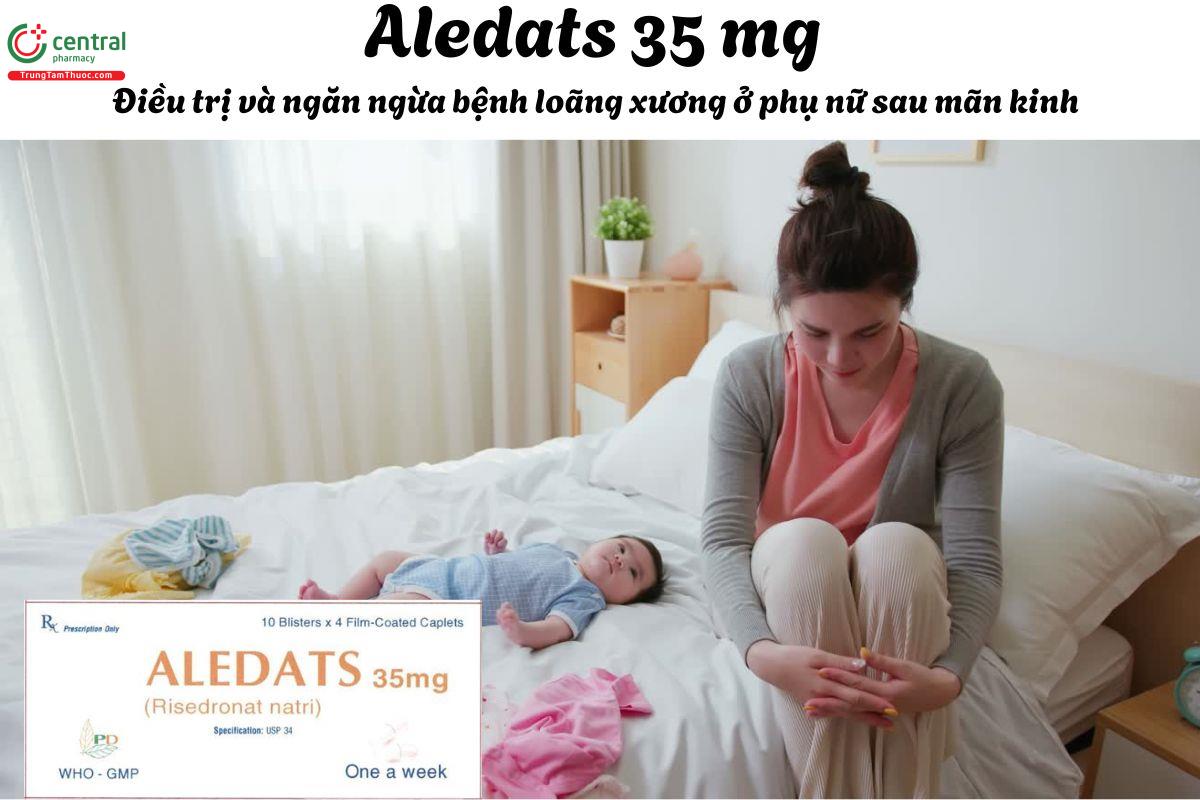 Thuốc Aledats 35 mg - Dự phòng, điều trị loãng xương ở phụ nữ mãn kinh