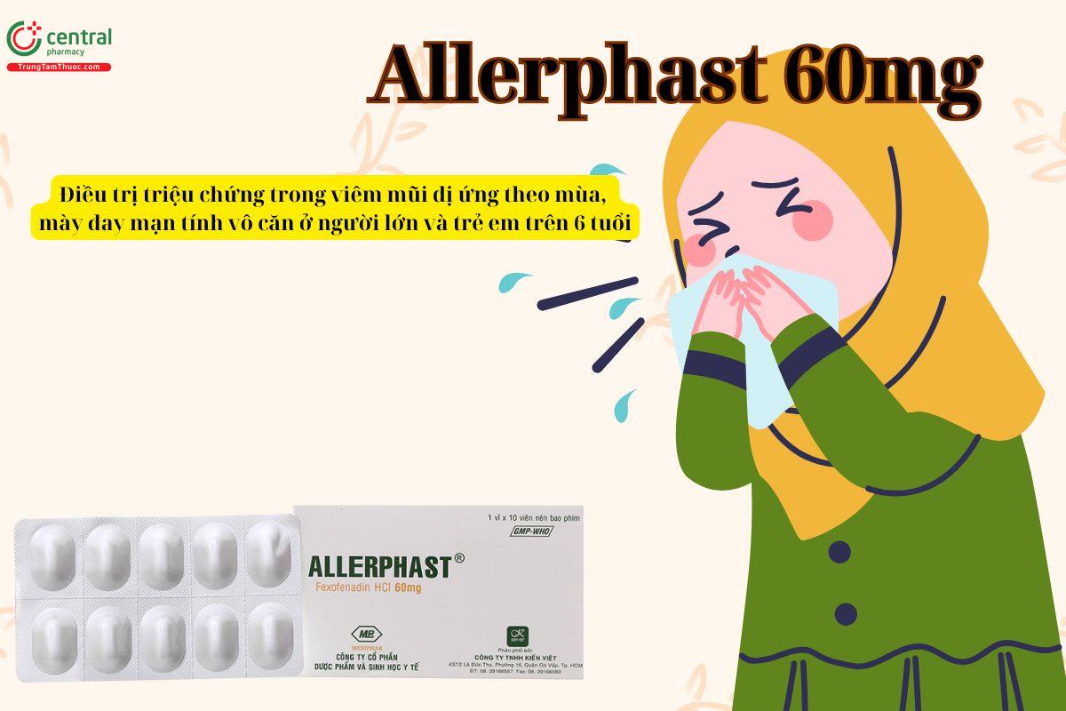 Thuốc Allerphast 60mg điều trị viêm mũi dị ứng