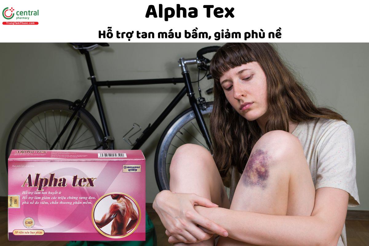 Alpha Tex - Giúp  giảm tình trạng sưng viêm và phù nề