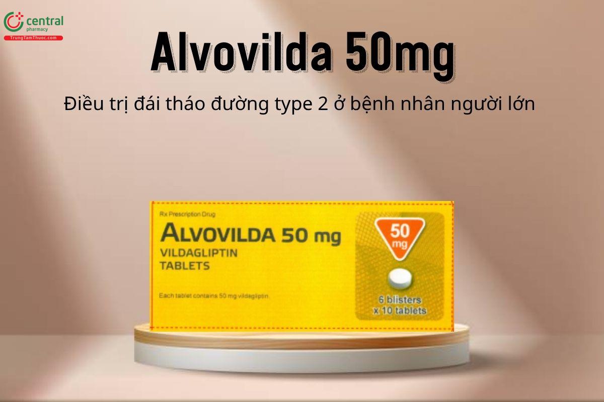 Thuốc Alvovilda 50mg - Điều trị đái tháo đường type 2 ở bệnh nhân người lớn