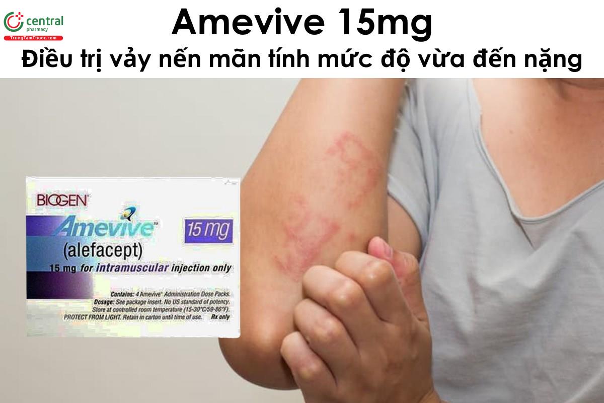 Thuốc Amevive 15mg - điều trị bệnh vảy nến mãn tính mức độ vừa đến nặng