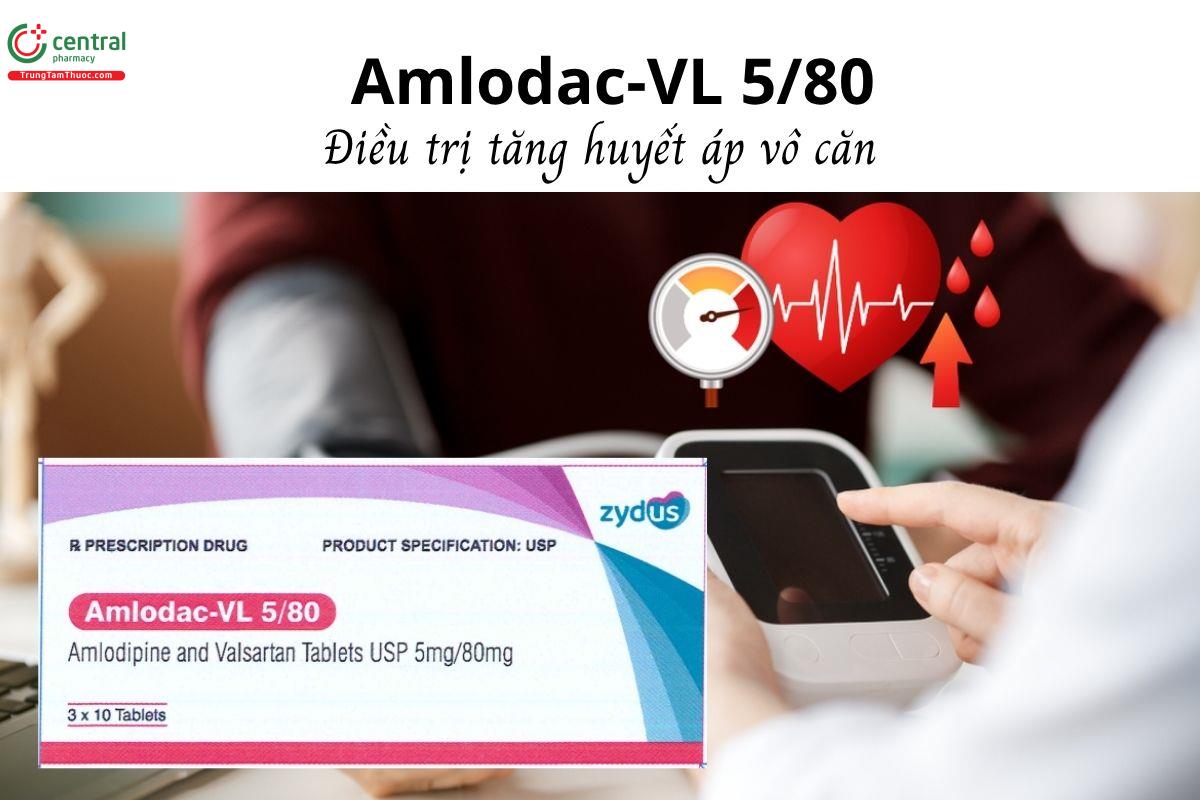 Thuốc Amlodac-VL 5/80 - Điều trị tăng huyết áp vô căn