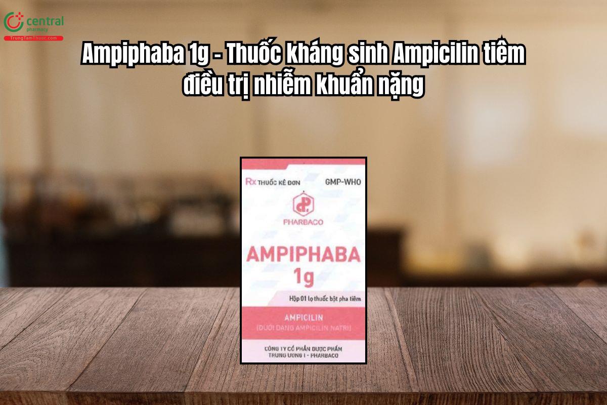 Thuốc  Ampiphaba 1g điều trị nhiễm khuẩn hô hấp, tiết niệu, tiêu hóa