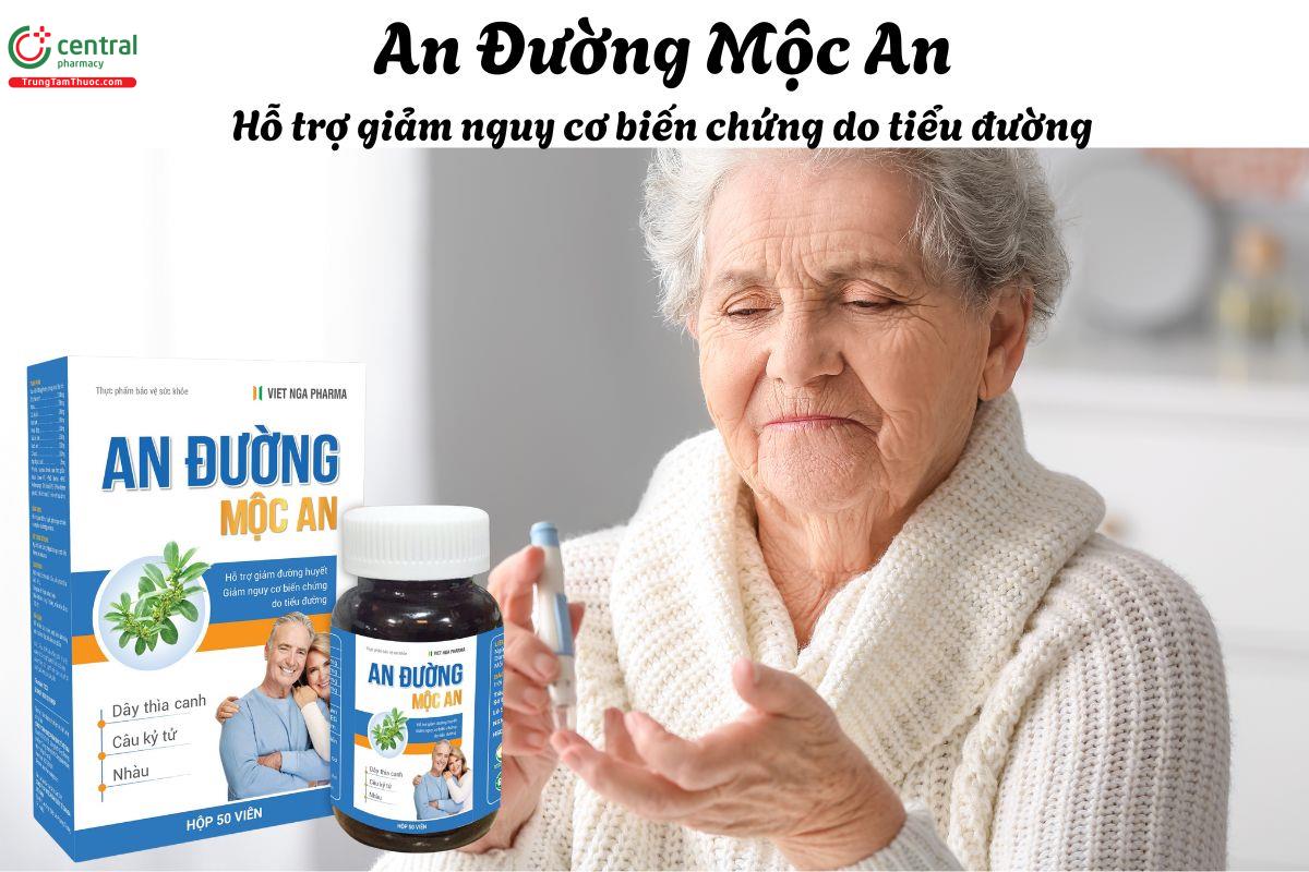 An Đường Mộc An - Giúp giảm nguy cơ biến chứng liên quan đến tiểu đường