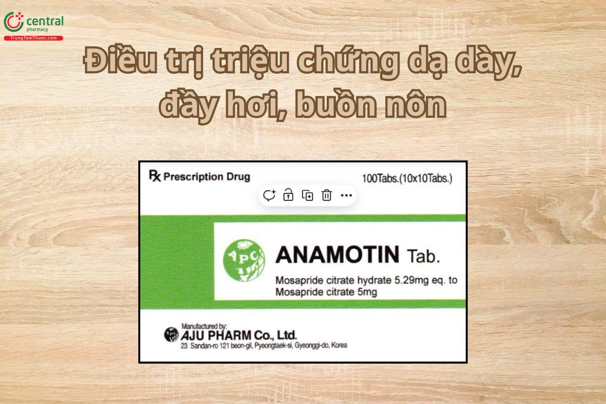Thuốc Anamotin Tab điều trị triệu chứng dạ dày, đầy hơi, buồn nôn