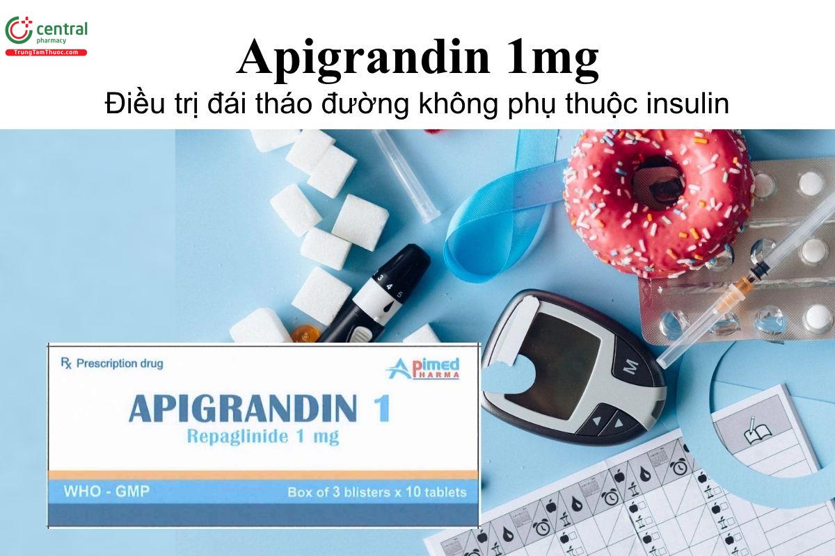 Thuốc Apigrandin 1mg - Điều trị đái tháo đường không phụ thuộc insulin
