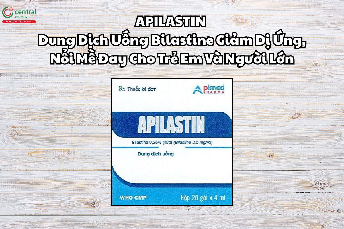 Thuốc Apilastin 2,5mg Giảm Dị Ứng, Nổi Mề Đay Cho Trẻ Em Và Người Lớn