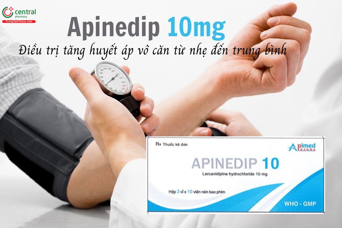 Thuốc Apinedip 10mg - Điều trị tăng huyết áp vô căn từ nhẹ đến trung bình