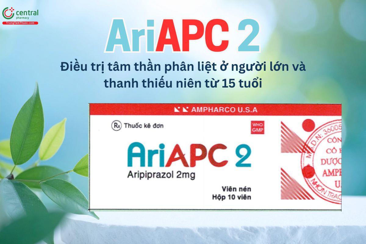 AriAPC 2mg điều trị tâm thần phân liệt cho người trưởng thành