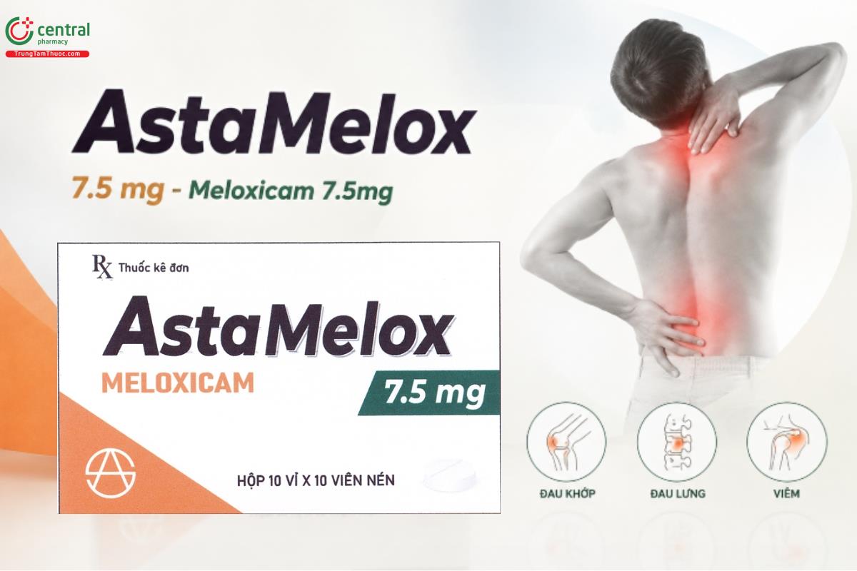 Thuốc AstaMelox 7.5 mg điều trị viêm xương khớp, viêm khớp dạng thấp và viêm cột sống dính khớp