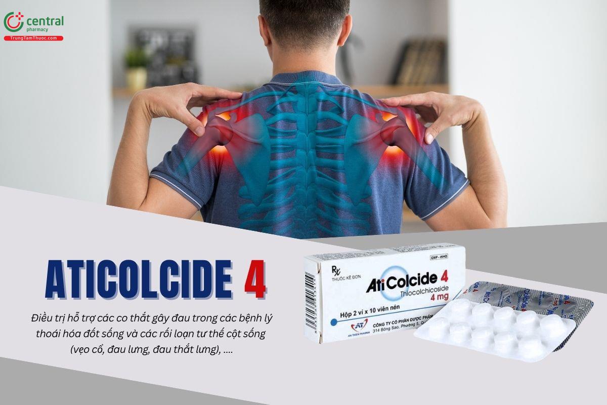 Aticolcide 4 là thuốc gì? Có tác dụng gì?