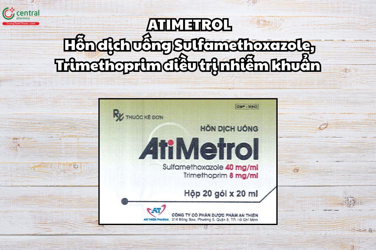 Thuốc Atimetrol 40mg/8mg điều trị nhiễm khuẩn, viêm phổi PJP
