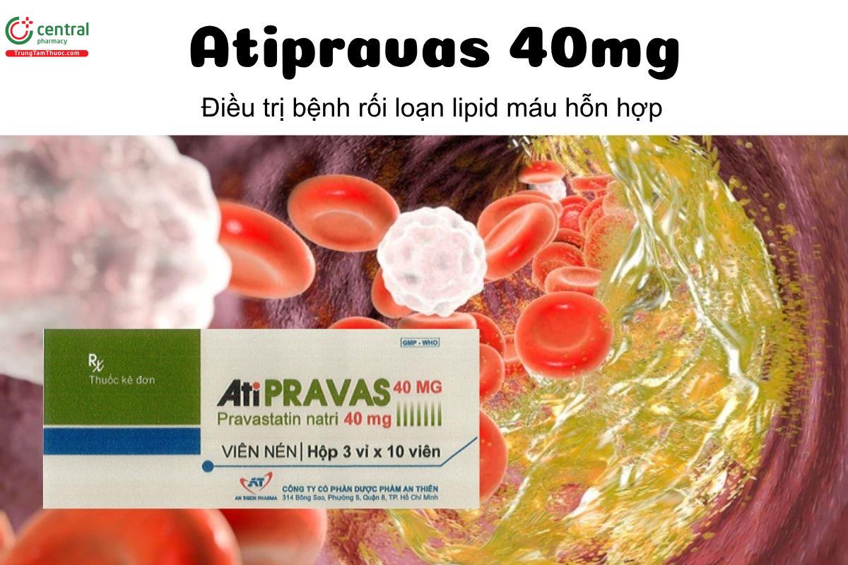 Thuốc Atipravas 40mg - Điều trị bệnh rối loạn lipid máu hỗn hợp