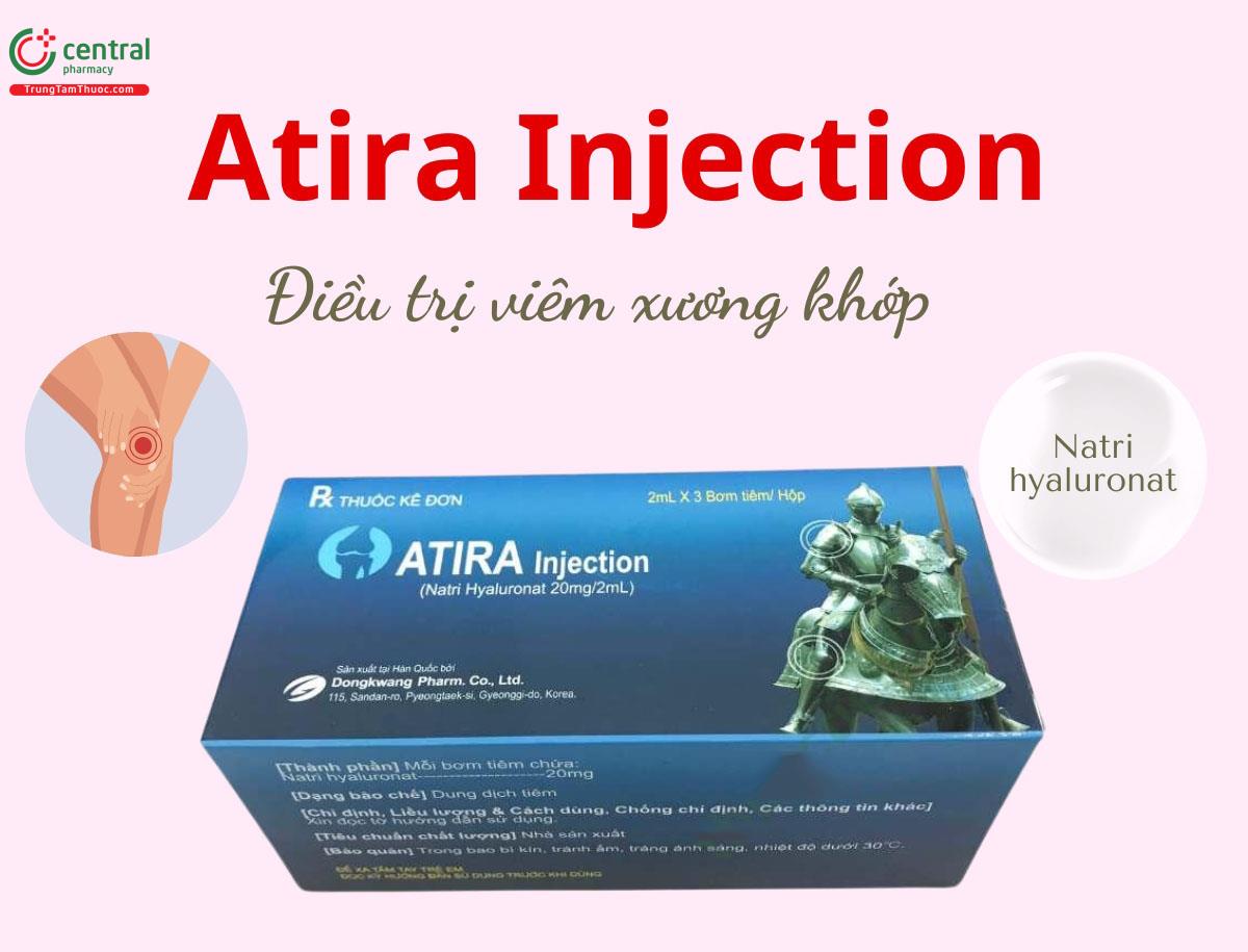 Thuốc Atira Injection 20mg/2ml giảm đau nhanh trong viêm xương khớp đầu gối