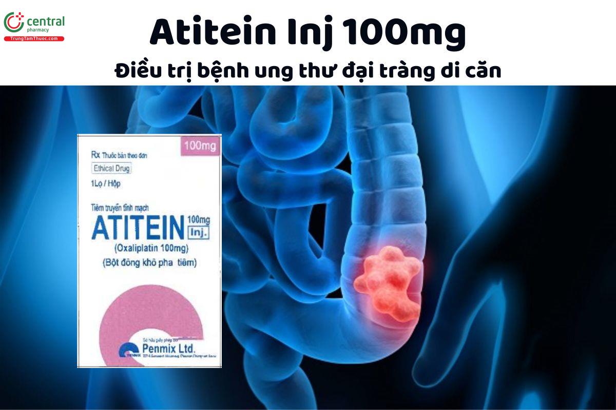 Thuốc Atitein Inj 100mg - Điều trị bệnh ung thư đại tràng di căn