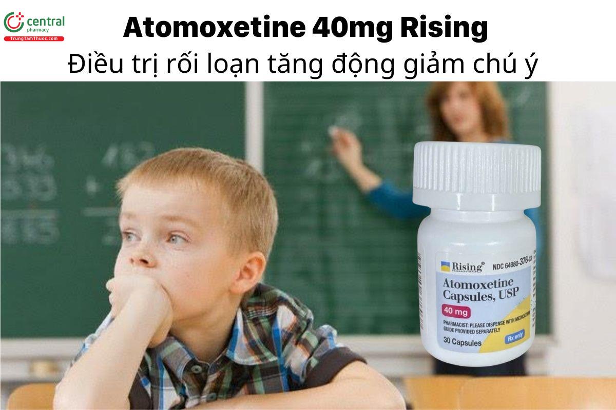 Thuốc Atomoxetine 40mg Rising - Điều trị rối loạn tăng động giảm chú ý