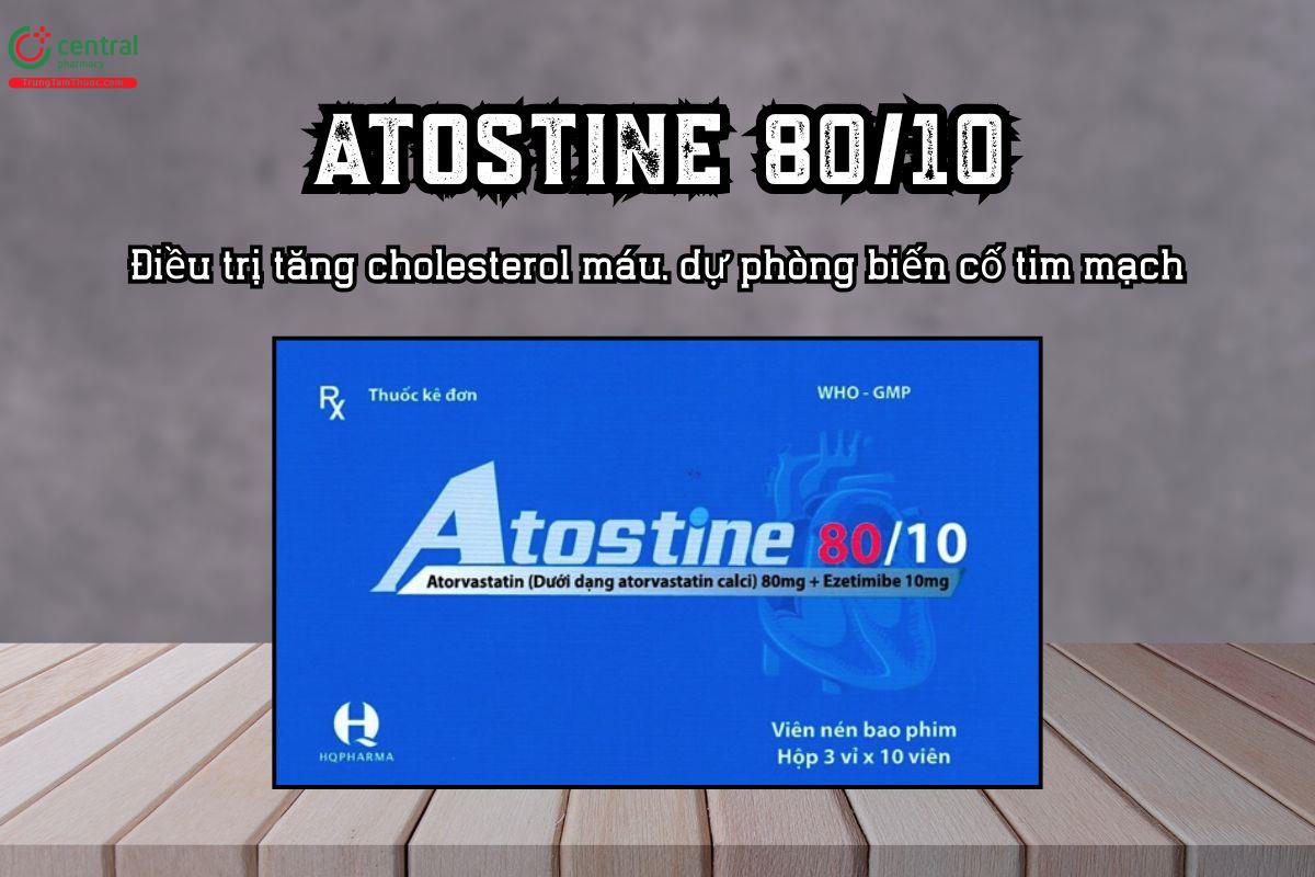 Thuốc Atostine 80/10 Điều trị tăng cholesterol máu, dự phòng biến cố tim mạch