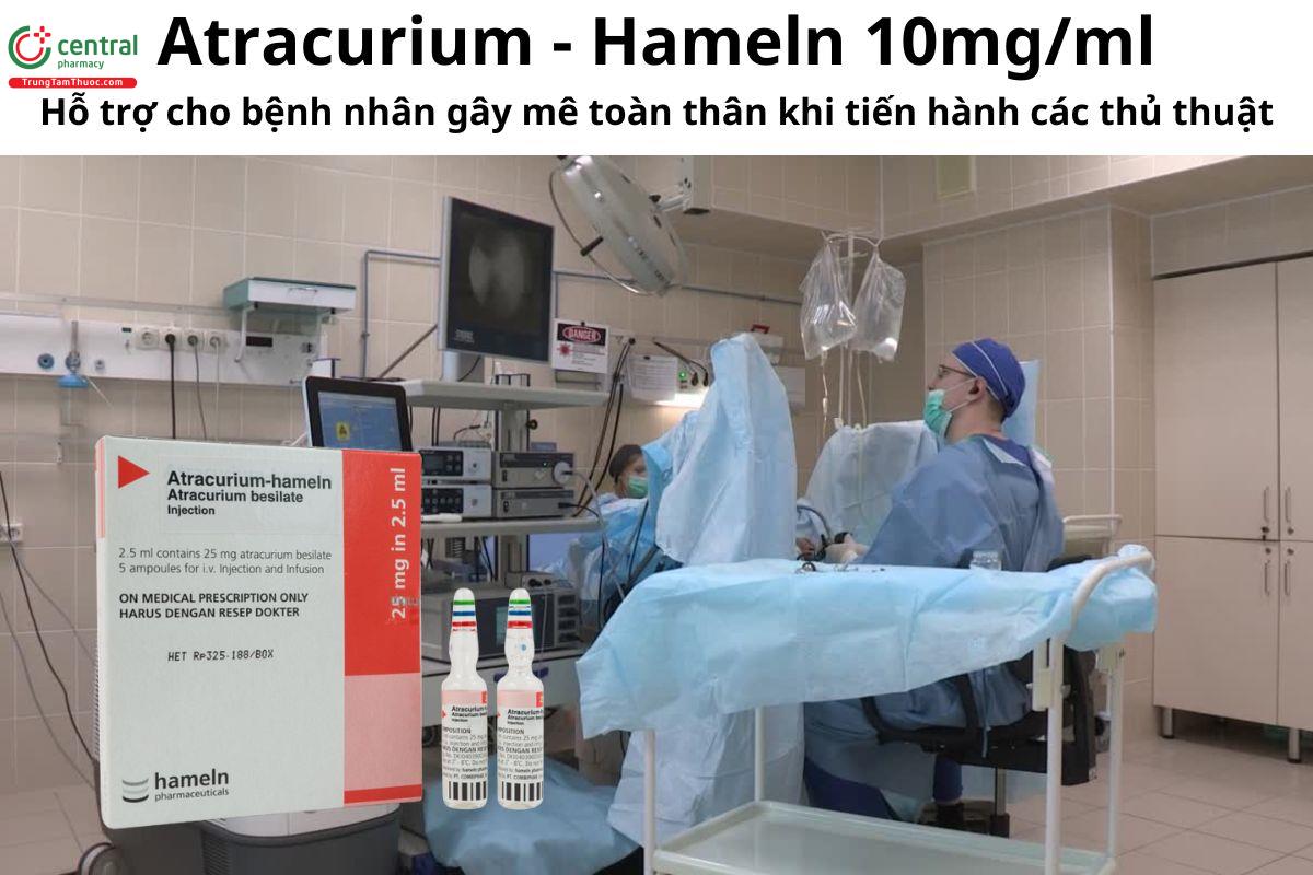 Thuốc Atracurium - Hameln 10mg/ml - Hỗ trợ gây mê toàn thân