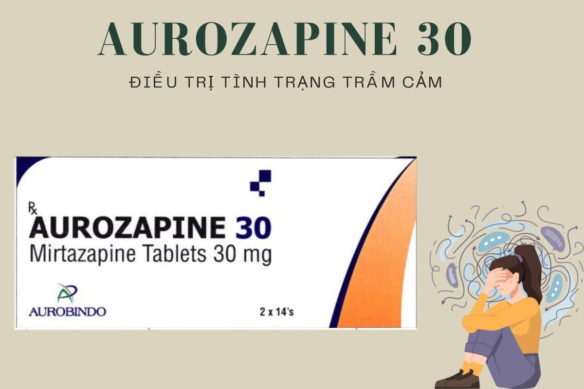 Aurozapine 30 điều trị chứng trầm cảm