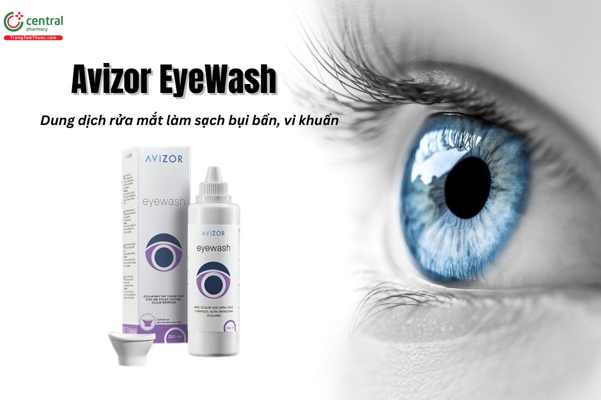 Avizor Eye Wash 250ml - Dung dịch rửa mắt sạch sâu kết hợp dưỡng ẩm