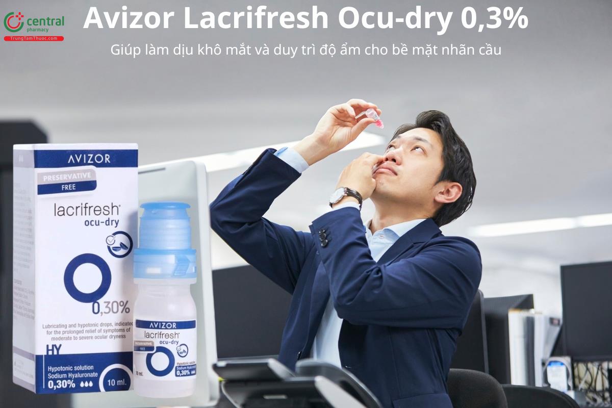 Avizor Lacrifresh Ocu-dry 0,3% hỗ trợ giảm khô mắt, duy trì độ ẩm mắt