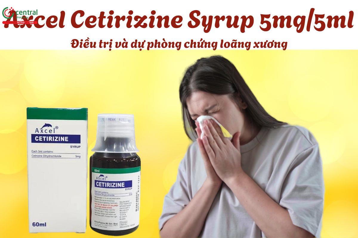 Thuốc Axcel Cetirizine Syrup 5mg/5ml - Giảm triệu chứng viêm mũi dị ứng