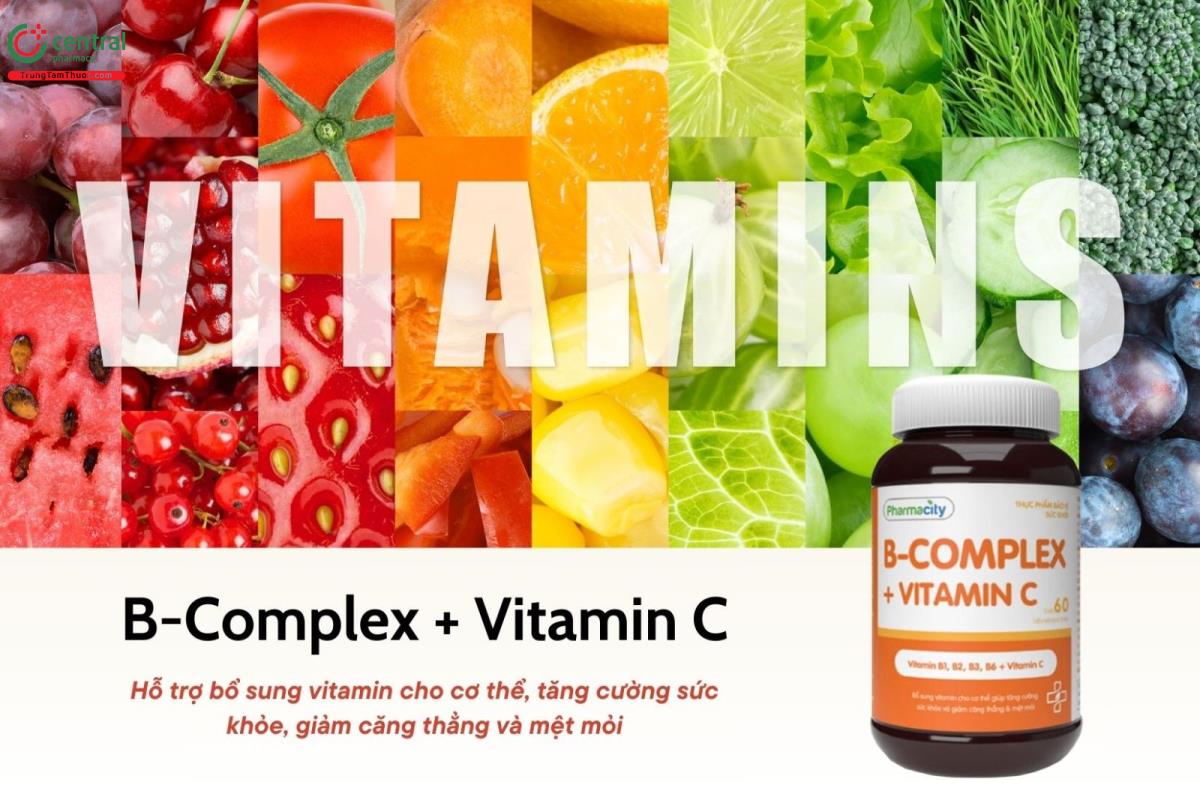 B-Complex+Vitamin C bổ sung vitamin thiết yếu, tăng miễn dịch cơ thể