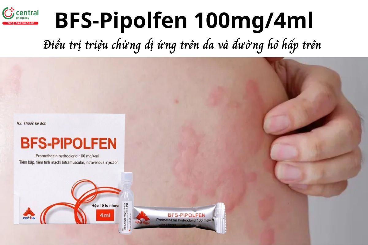 Thuốc BFS-Pipolfen 100mg/4ml - Điều trị triệu chứng dị ứng đường hô hấp trên 